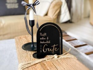 Prüft alles und behaltet das Gute